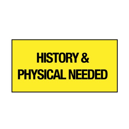 Printed Chart Tape - History And Physical Needed